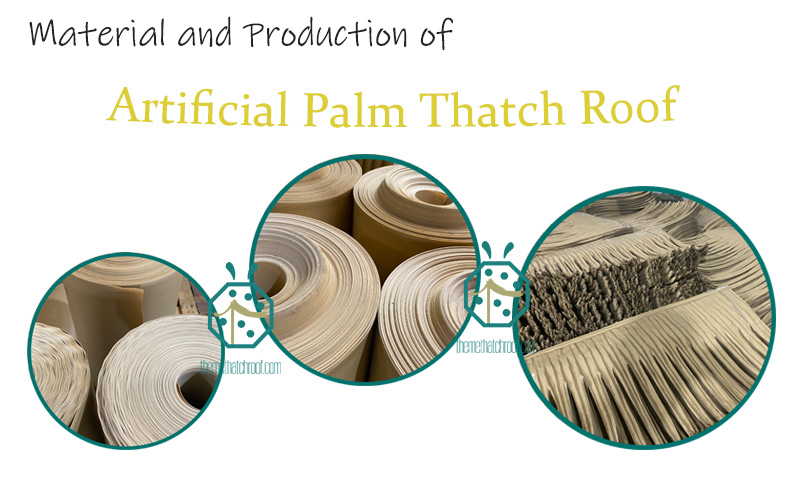 Manufacturing and packing of artificial palm thatch roof materials